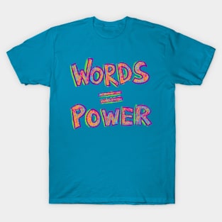 Word = Power T-Shirt